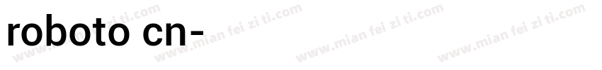 roboto cn字体转换